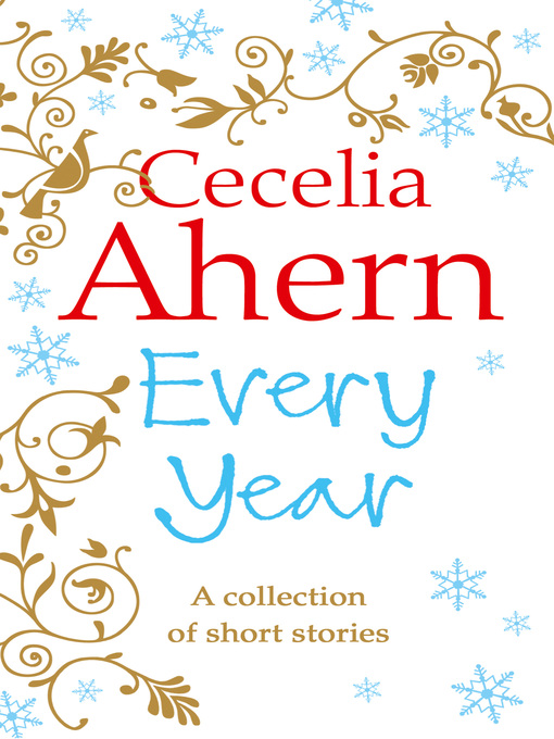 Title details for Every Year by Cecelia Ahern - Available